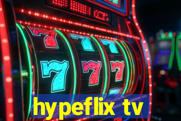 hypeflix tv